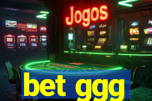 bet ggg